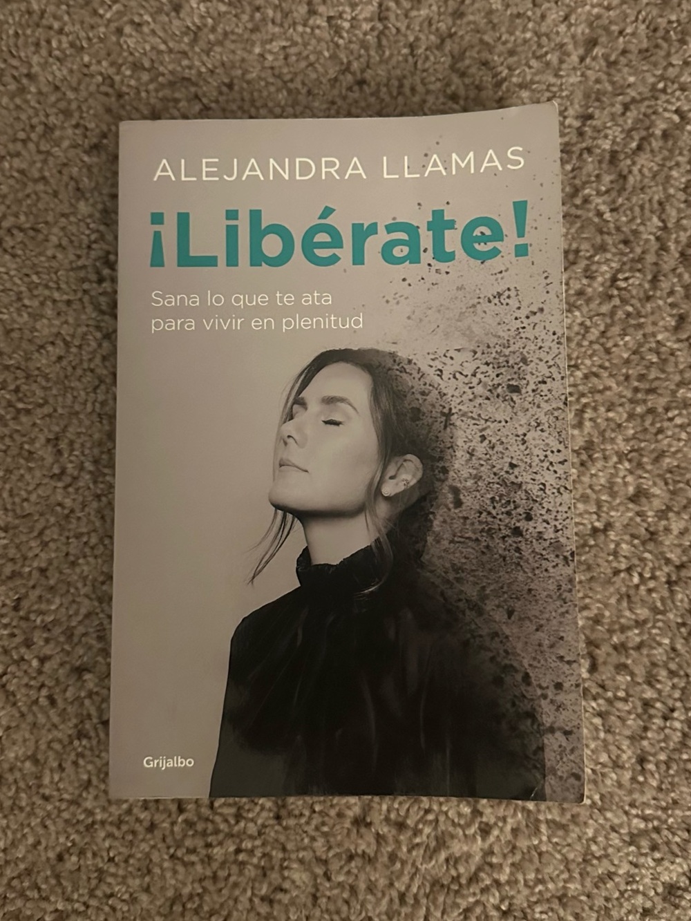 ¡Libérate! by Alejandra Llamas - Libro en Español- Like New